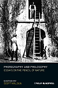 Photography and Philosophy: Essays on the Pencil of Nature (New Directions in Aesthetics) Cover