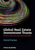 Global Real Estate Investment Trusts: Management, People and Process