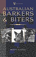 Australian Barkers and Biters (A Vintage Dog Books Breed Classic - Australian Cattle Dog)