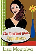 The Gourmet Mom: Appetizers