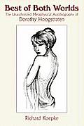 Best of Both Worlds: The Unauthorized Metaphysical Autobiography of Dorothy Hoogstraten