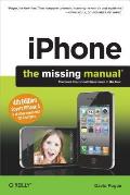 IPhone: The Missing Manual: Covers IPhone 4 & All Other Models with IOS 4 Software
