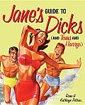 Jane's Guide to Dicks (And Toms and Harrys)