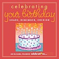 Celebrating Your Birthday: Share, Remember, Cherish