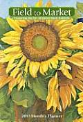 Field to Market 2013 Large Monthly Planner Calendar: Field to Mrkt Lg Mpl 13 Cover