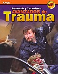 Evaluaci?n y Tratamiento Avanzados de Trauma