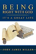 Being Right with God: It's a Great Life