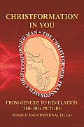 Christformation in You: From Genesis to Revelation: The Big Picture