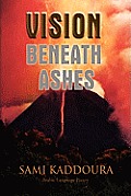 Vision Beneath Ashes