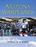 Arizona Warplanes: Updated Edition