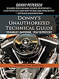Donny's Unauthorized Technical Guide to Harley-Davidson, 1936 to Present: Volume I: The Twin Cam