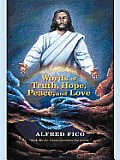 Words of Truth, Hope, Peace, and Love