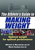 The Athlete's Guide to Making Weight
