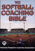 The Softball Coaching Bible