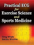 Practical ECG for Exercise Science and Sports Medicine