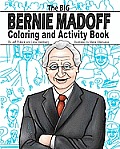 The Big Bernie Madoff Coloring and Activity Book Cover