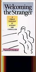 Welcoming the Stranger: A Public Theology of Worship and Evangelism Cover