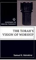 The Torah's Vision of Worship