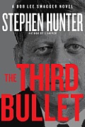 The Third Bullet (Bob Lee Swagger Novels) Cover