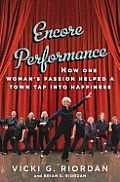 Encore Performance: How One Woman's Passion Helped a Town Tap Into Happiness