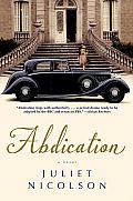 Abdication: A Novel