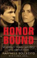 Honor Bound: My Journey to Hell and Back with Amanda Knox Cover