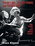 There's Mel, There's Woody, and There's You: My Life in the Slow Lane