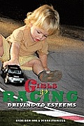 Girls Go Racing: Driving to Esteems Cover