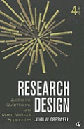 Research Design: Qualitative, Quantitative, and Mixed Methods Approaches Cover