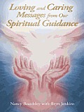 Loving and Caring Messages from Our Spiritual Guidance