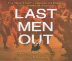 Last Men Out: The True Story of America's Heroic Final Hours in Vietnam Cover