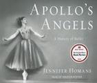 Apollo's Angels: A History of Ballet