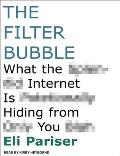Filter Bubble: What the Internet Is Hiding from You