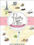 Paris, My Sweet: A Year in the City of Light (and Dark Chocolate)