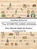 The Storytelling Animal: How Stories Make Us Human
