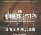 The Injustice System: A Murder in Miami and a Trial Gone Wrong