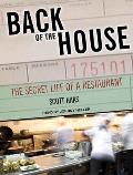 Back of the House: The Secret Life of a Restaurant
