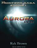 Aurora: CV-01 (Frontiers Saga)