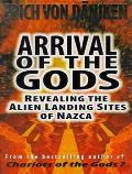 Arrival of the Gods: Revealing the Alien Landing Sites of Nazca