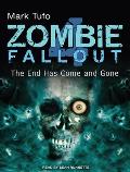 Zombie Fallout 4: The End Has Come and Gone (Zombie Fallout)