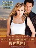 Rocky Mountain Rebel (Six Pack Ranch)