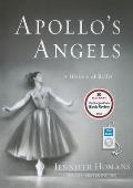 Apollo's Angels: A History of Ballet