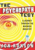 Psychopath Test: A Journey Through the Madness Industry Cover
