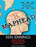 Maphead: Charting the Wide, Weird World of Geography Wonks Cover