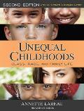 Unequal Childhoods: Class, Race, and Family Life, Second Edition, with an Update a Decade Later
