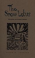 The Snow Lotus: Exploring the Eternal Moment