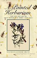 A Painted Herbarium: The Life and Art of Emily Hitchcock Terry, 1838-1921