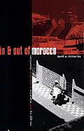In and out of Morocco: Smuggling and Migration in a Frontier Boomtown