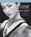 Japanese Beadwork with Sonoko Nozue: 25 Jewelry Designs from a Master Artist (Beadweaving Master Class)
