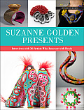 Suzanne Golden Presents: Interviews with 36 Artists Who Innovate with Beads (Spotlight on Beading) Cover